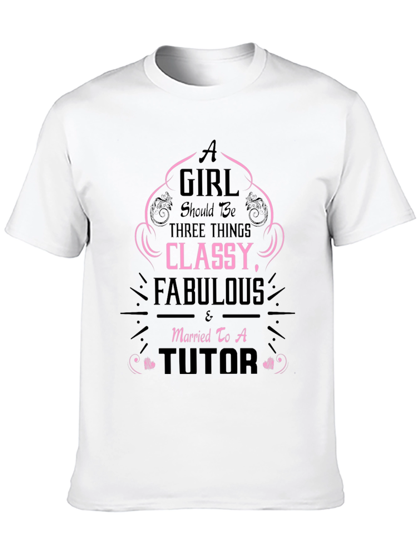 Classy Fabulous Tutor T-Shirt