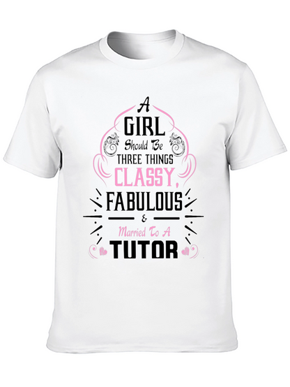 Classy Fabulous Tutor T-Shirt