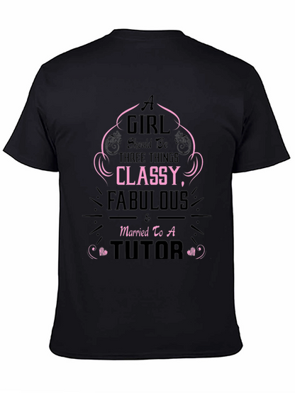 Classy Fabulous Tutor T-Shirt