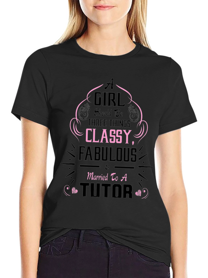 Classy Fabulous Tutor T-Shirt