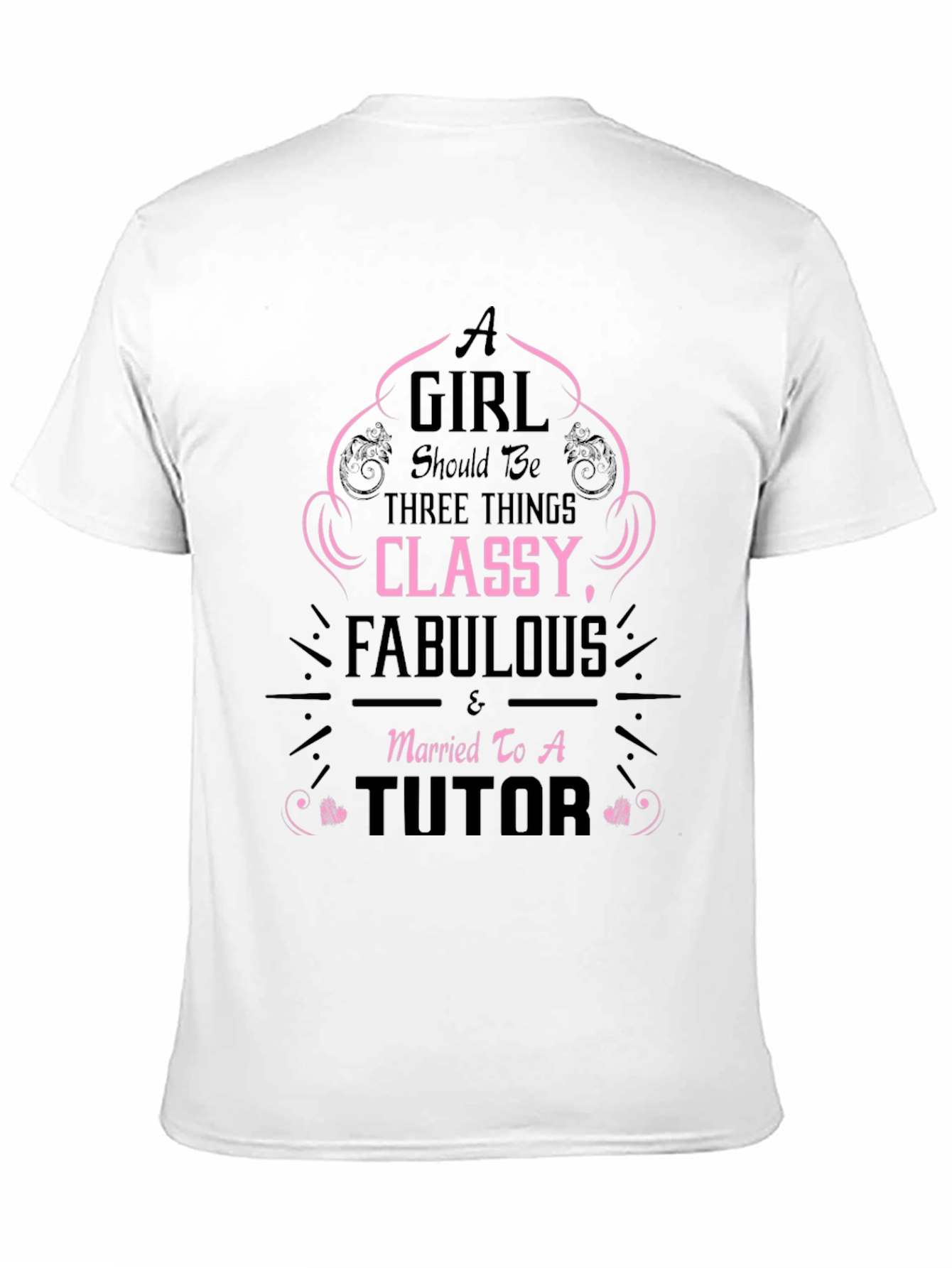 Classy Fabulous Tutor T-Shirt