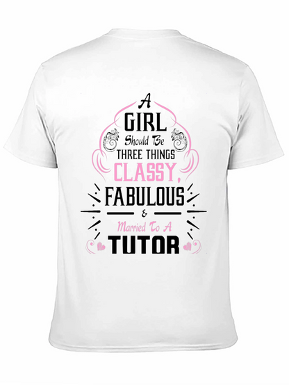 Classy Fabulous Tutor T-Shirt