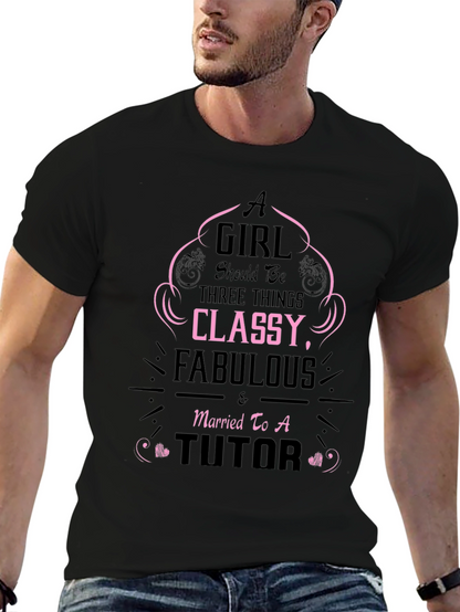 Classy Fabulous Tutor T-Shirt