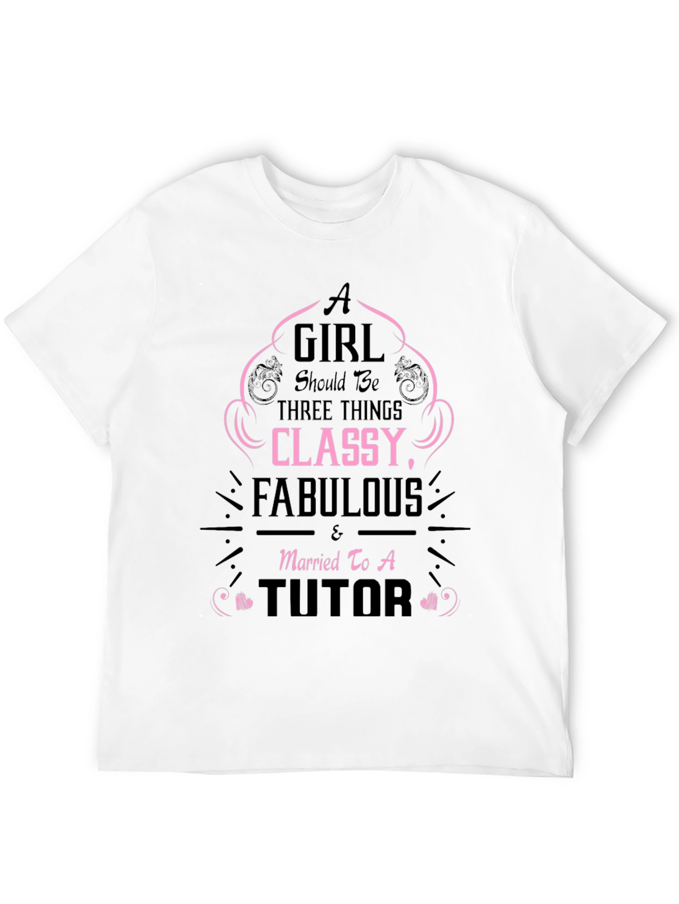 Classy Fabulous Tutor T-Shirt