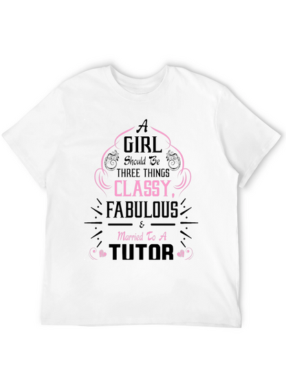 Classy Fabulous Tutor T-Shirt