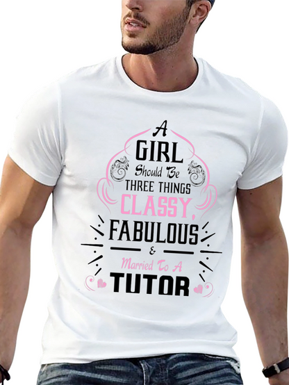 Classy Fabulous Tutor T-Shirt