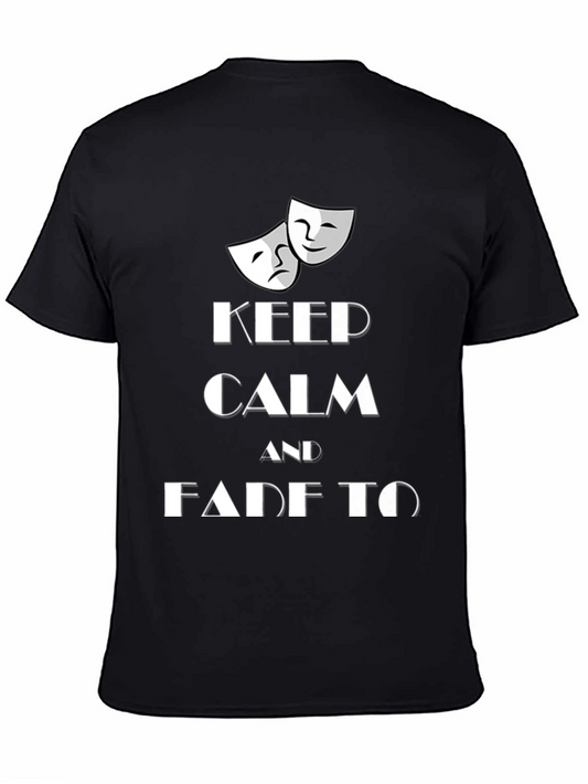 Keep Calm and Fade to Black T-Shirt