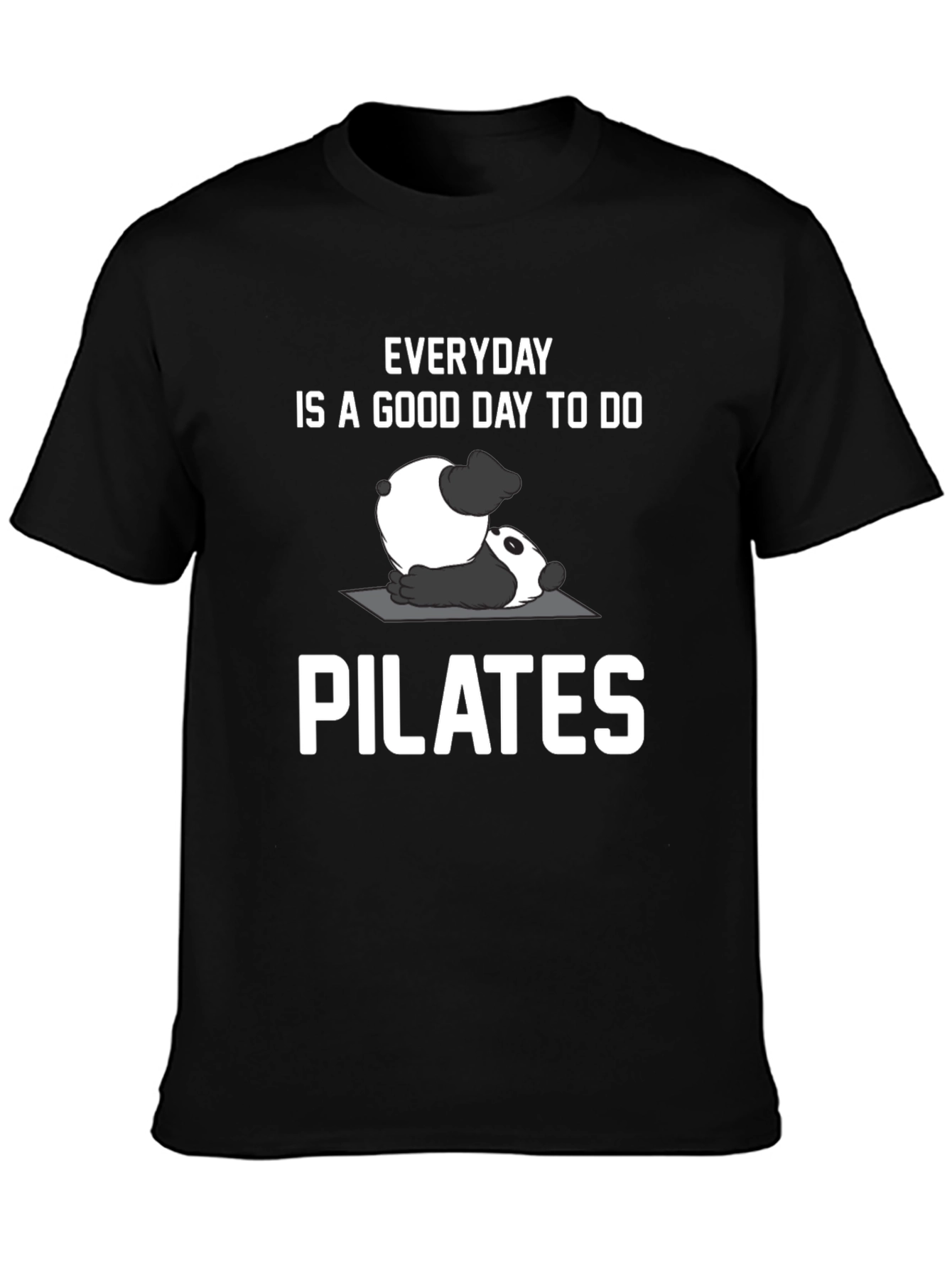 Everyday is a Good Day to do Pilates T-Shirt