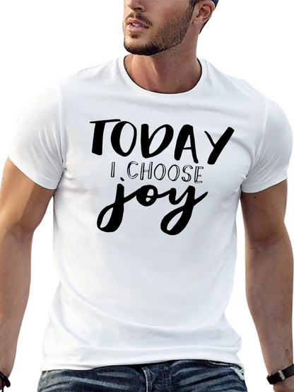 Today I Choose Joy T-Shirt - Inspirational Graphic Tee