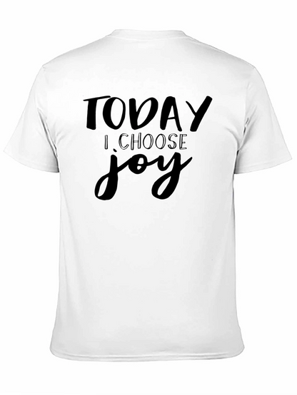 Today I Choose Joy T-Shirt - Inspirational Graphic Tee