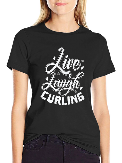 Live Laugh Curling T-Shirt