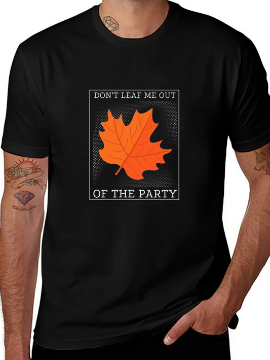 Dont Leaf Me Out T-Shirt - Autumn Pun Tee