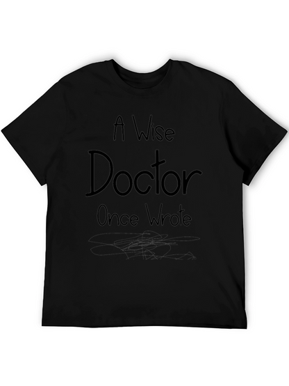 A Wise Doctor T-Shirt - Black Graphic Tee