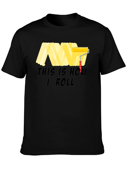 This Is How I Roll T-Shirt