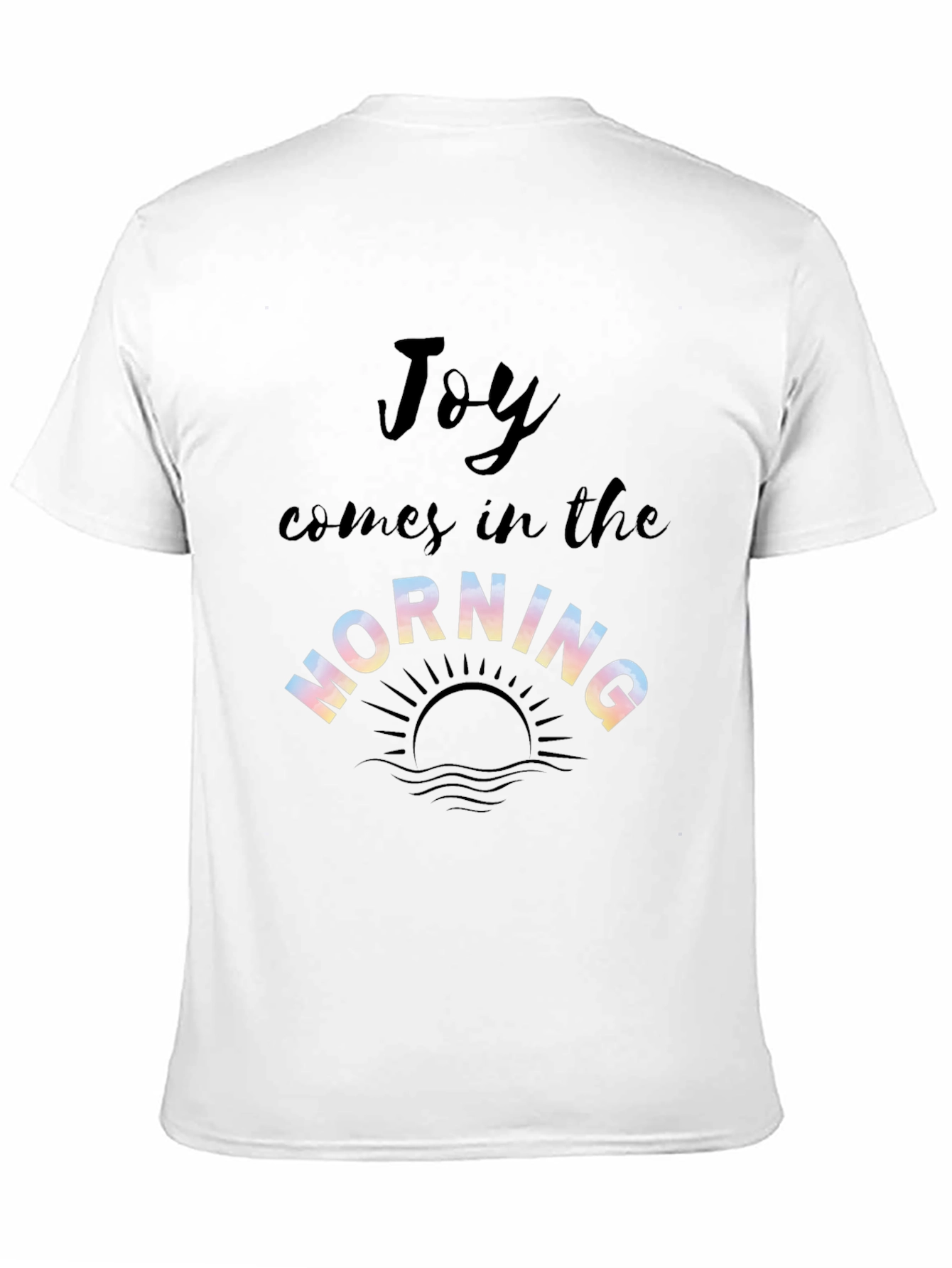 Joy Comes in the Morning Graphic T-Shirt