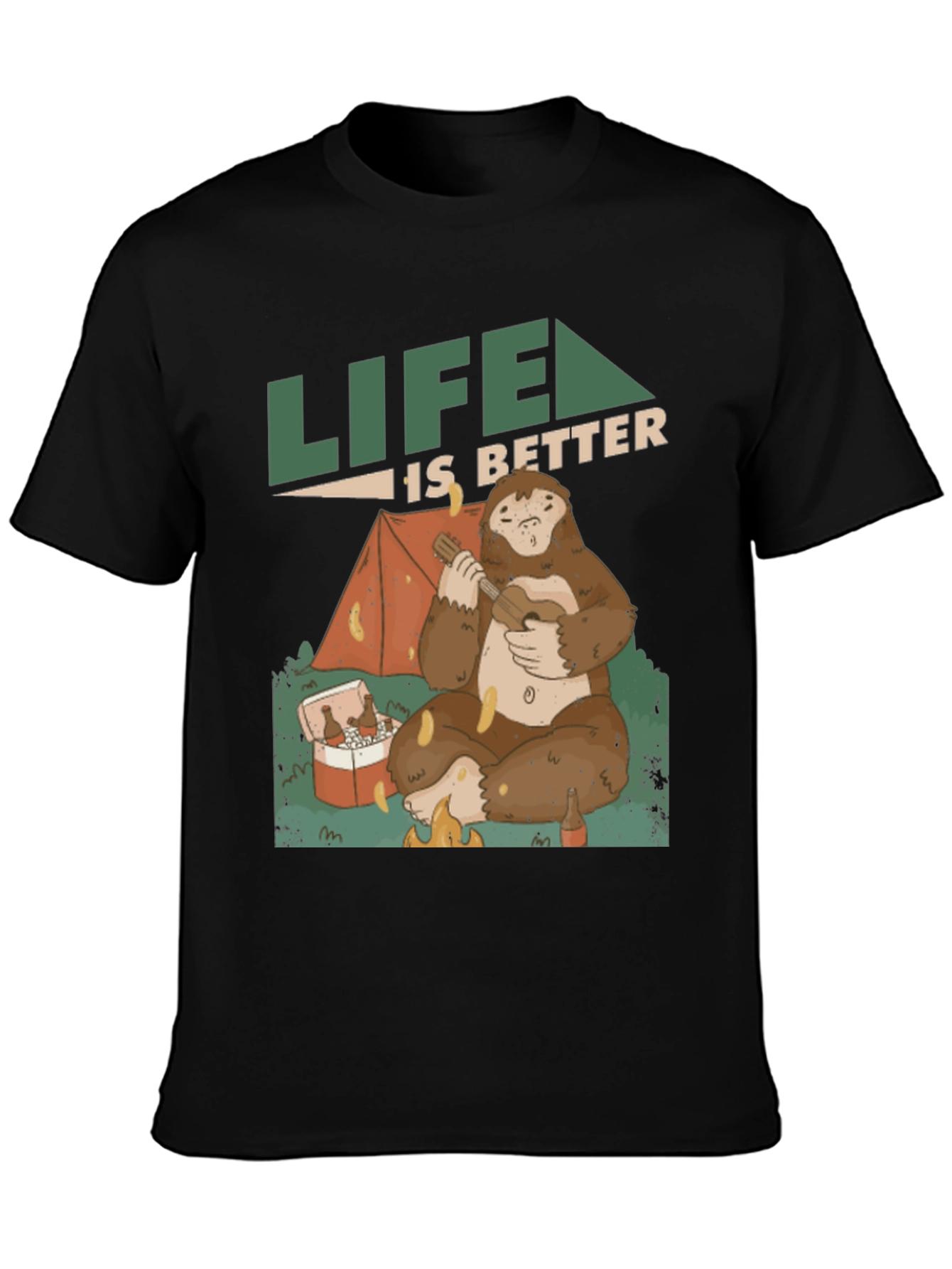 Life is Better Sasquatch T-Shirt