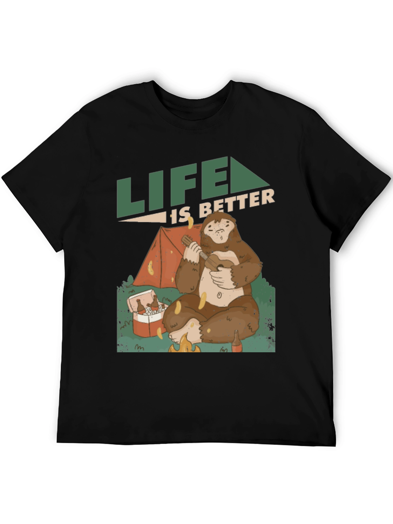 Life is Better Sasquatch T-Shirt