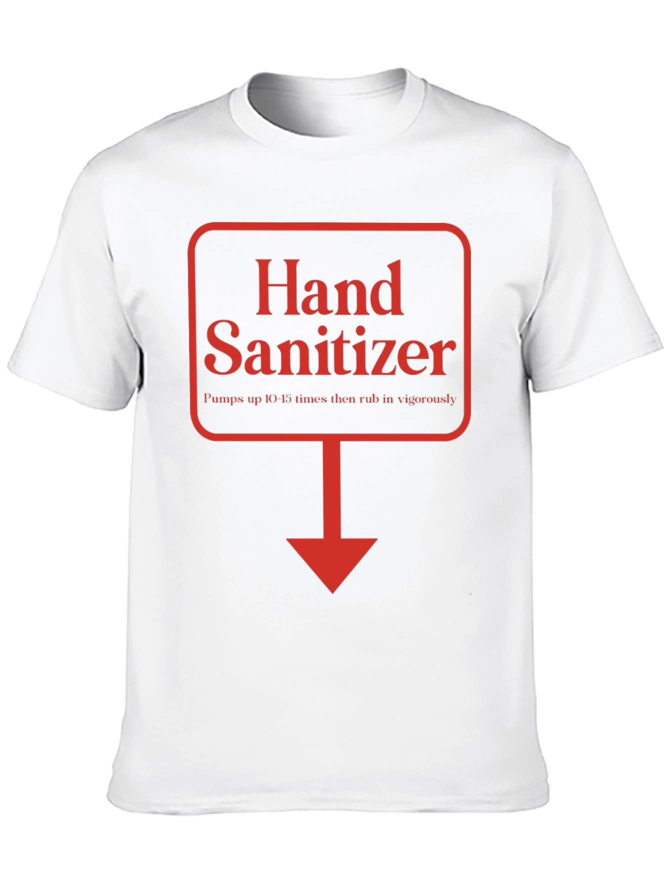Hand Sanitizer Funny Directions T-Shirt