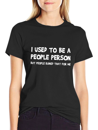 I Used To Be A People Person Graphic Tee