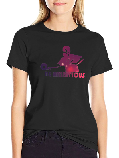 Be Ambitious Graphic Print T-Shirt