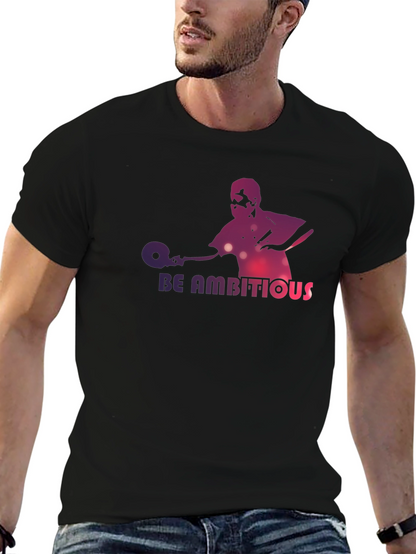 Be Ambitious Graphic Print T-Shirt