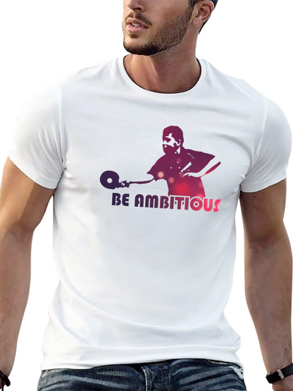 Be Ambitious Graphic Print T-Shirt
