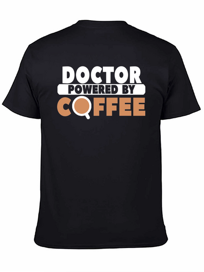 Doctor Powered By Coffee T-Shirt