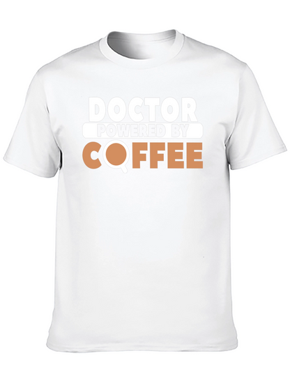 Doctor Powered By Coffee T-Shirt