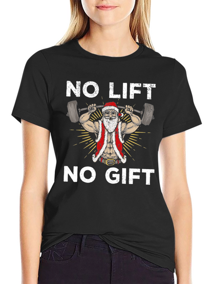 No Lift No Gift Santa Graphic Tee