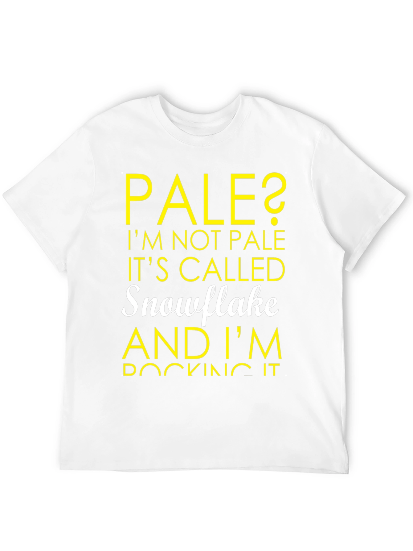 Pale? Snowflake T-Shirt