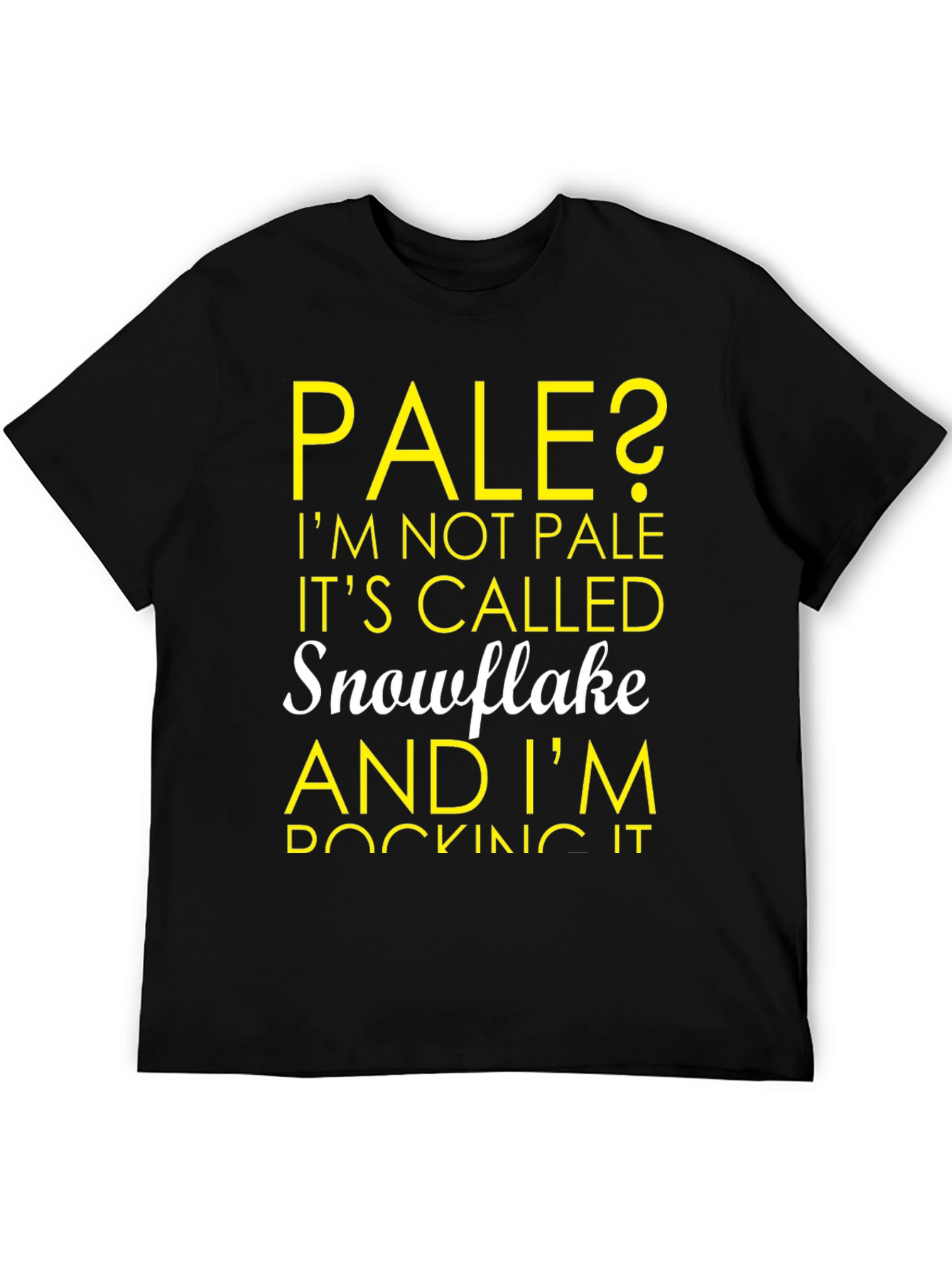 Pale? Snowflake T-Shirt