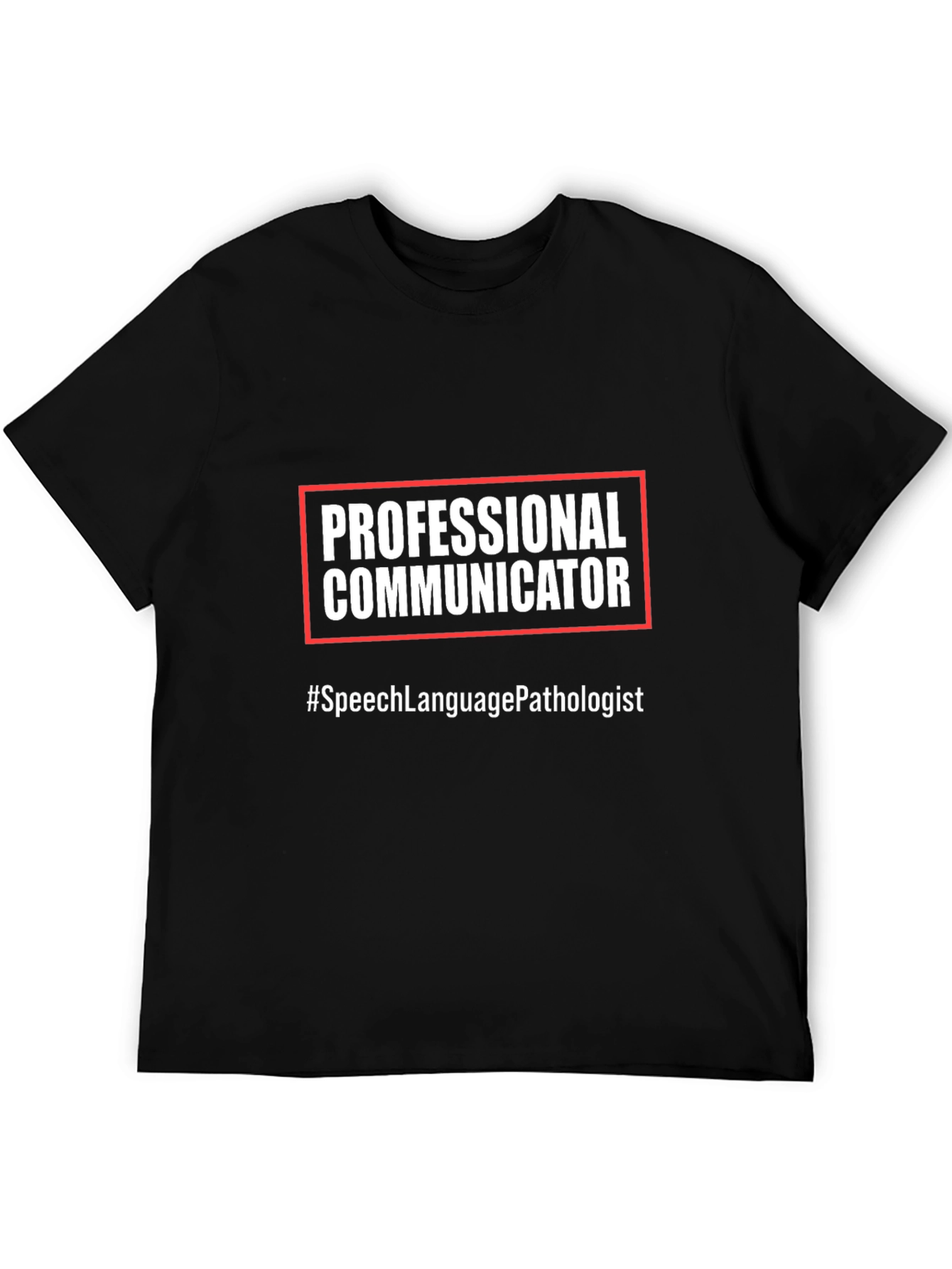 Professional Communicator T-Shirt