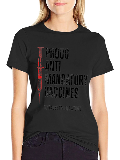 Proud Anti Mandatory Vaccines T-Shirt