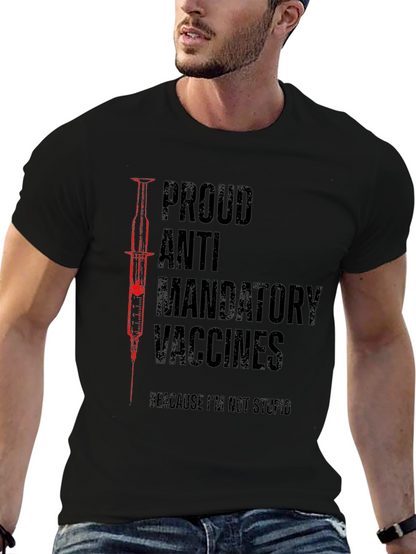 Proud Anti Mandatory Vaccines T-Shirt