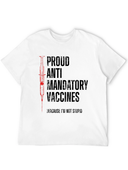 Proud Anti Mandatory Vaccines T-Shirt