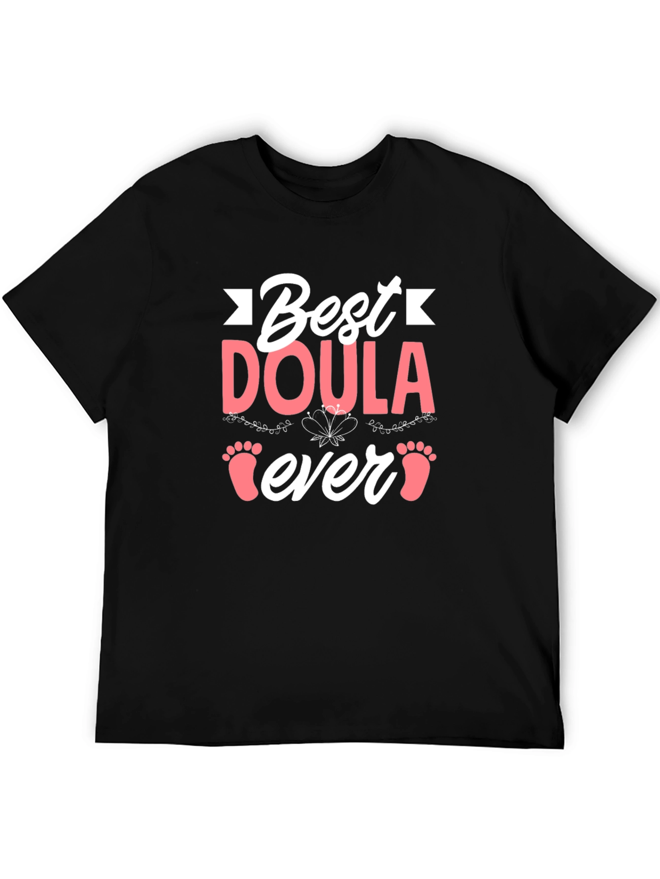 Best Doula Ever T-Shirt - Cute Baby Footprints Design