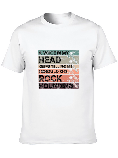 Rock Hounding T-Shirt - A Voice in My Head