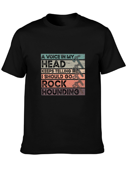 Rock Hounding T-Shirt - A Voice in My Head