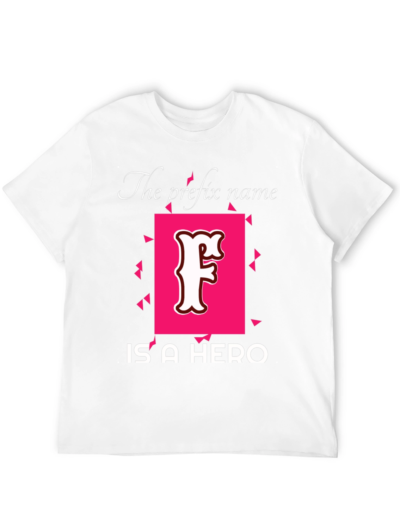 Prefix Name Hero T-Shirt - Novelty Tee