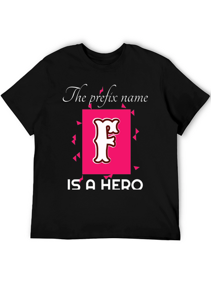 Prefix Name Hero T-Shirt - Novelty Tee