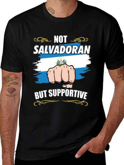 Not Salvadoran But Supportive Graphic Tee