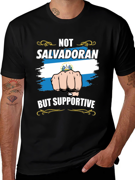 Not Salvadoran But Supportive Graphic Tee