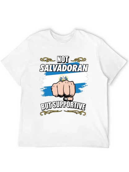 Not Salvadoran But Supportive Graphic Tee