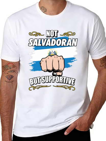 Not Salvadoran But Supportive Graphic Tee