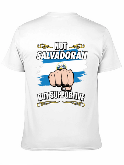 Not Salvadoran But Supportive Graphic Tee