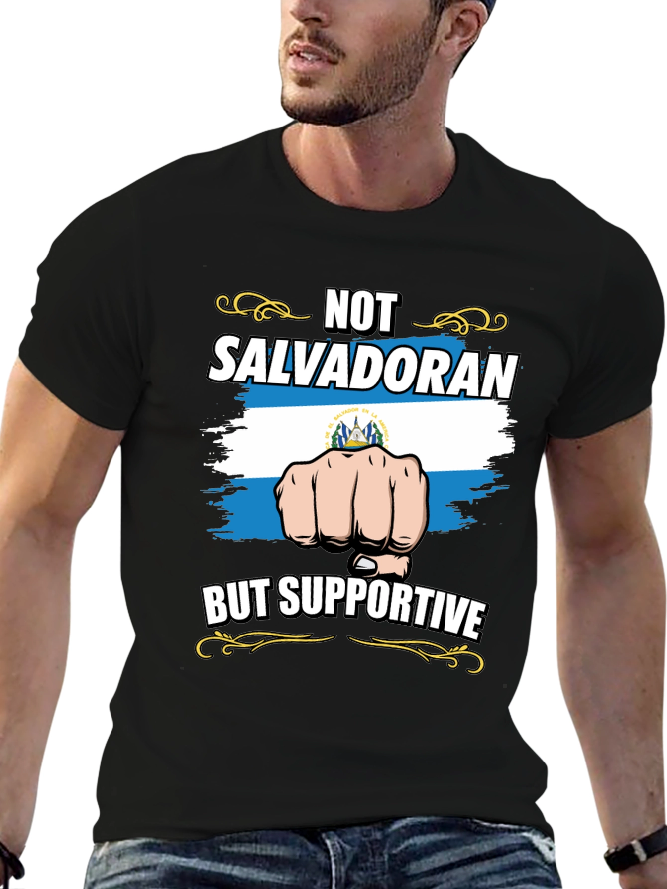 Not Salvadoran But Supportive Graphic Tee