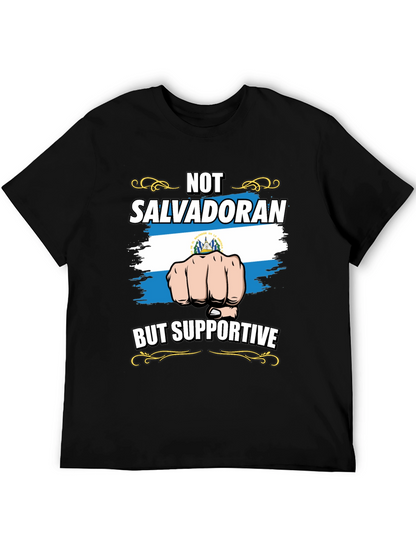 Not Salvadoran But Supportive Graphic Tee