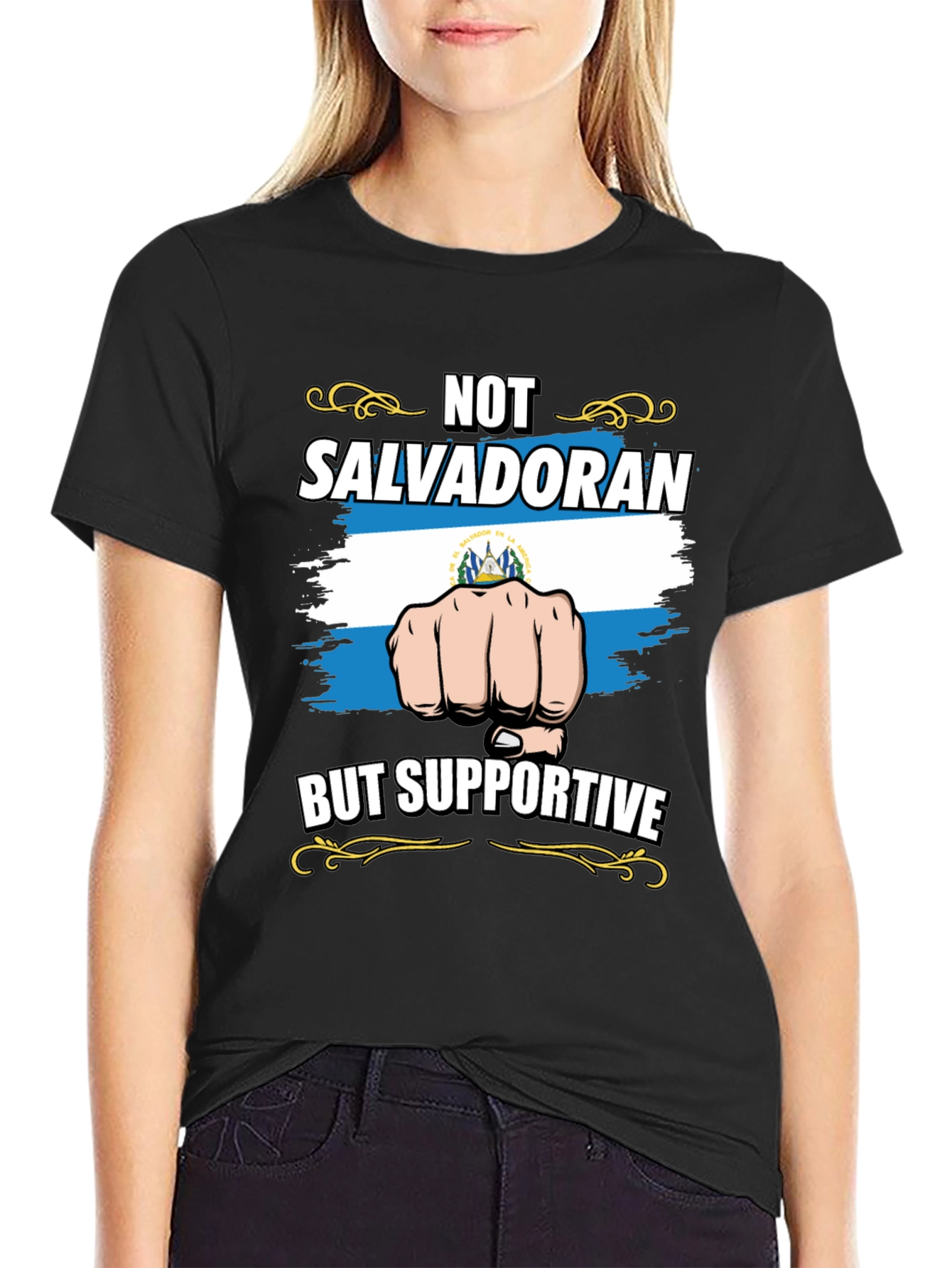 Not Salvadoran But Supportive Graphic Tee