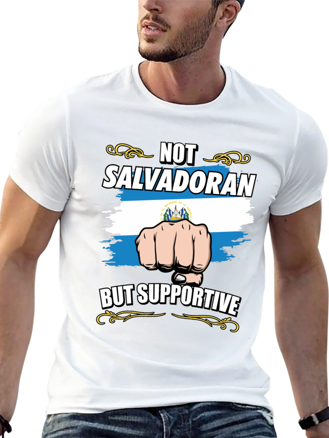 Not Salvadoran But Supportive Graphic Tee