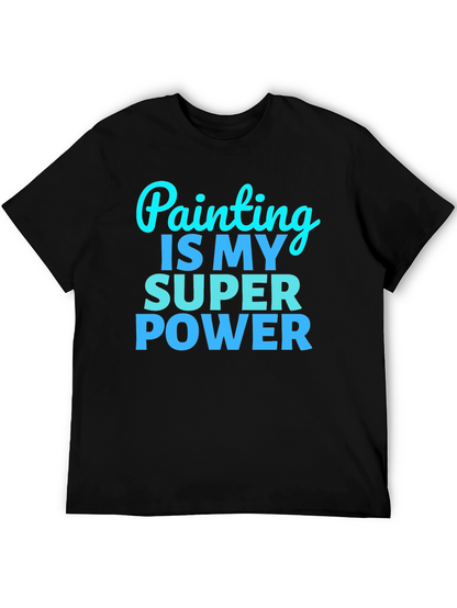 Painting is My Superpower Graphic Tee